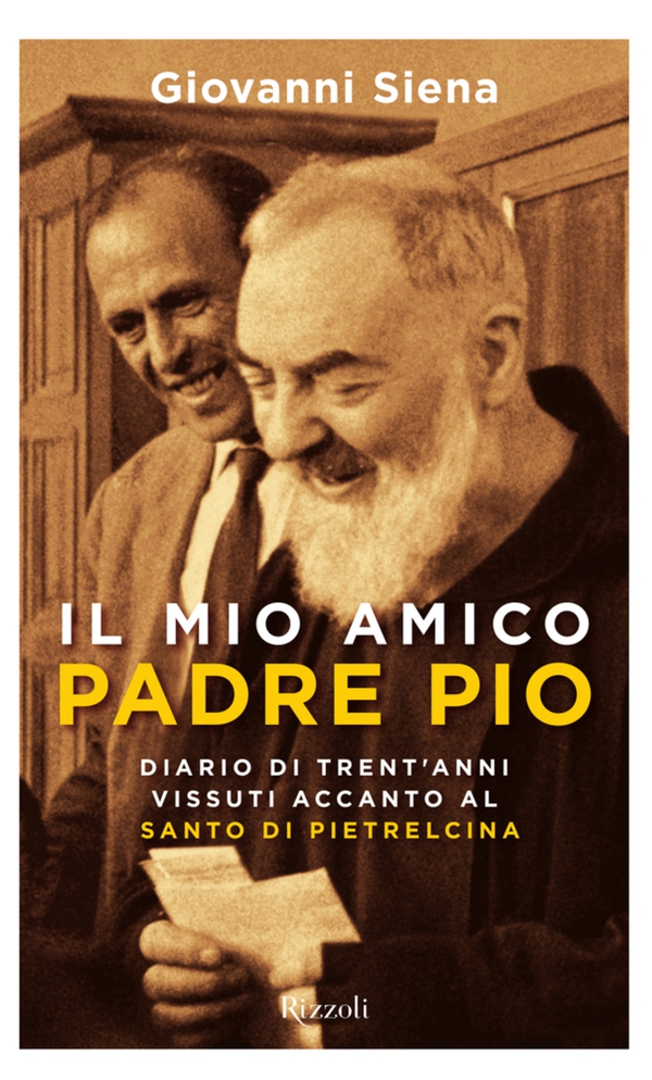 Il mio amico Padre Pio - Librerie.coop Il mio amico Padre Pio - Librerie.coop
