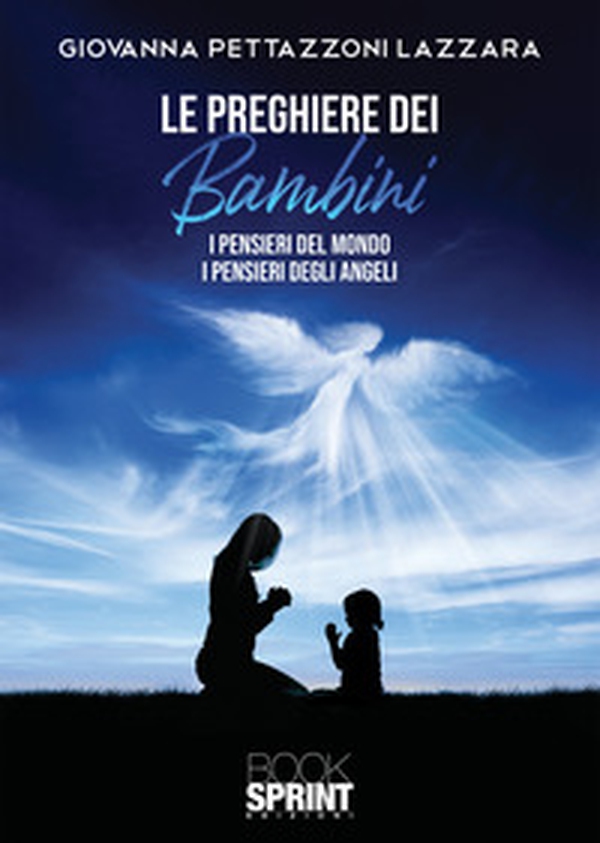 Le preghiere dei bambini - Librerie.coop Le preghiere dei bambini - Librerie.coop