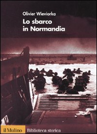 Lo sbarco in Normandia - Librerie.coop
