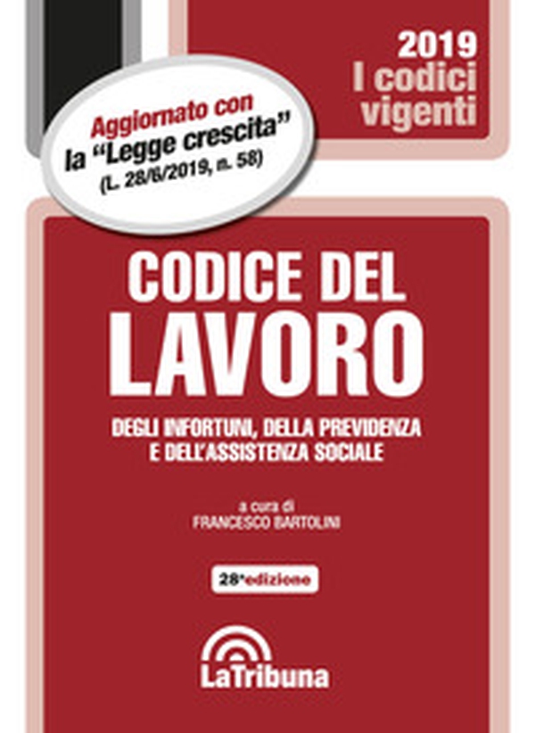 Codice del lavoro, degli infortuni, della previdenza e dell'assistenza sociale - Librerie.coop Codice del lavoro, degli infortuni, della previdenza e dell'assistenza sociale - Librerie.coop