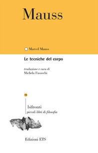 Le tecniche del corpo. Testo francese a fronte - Librerie.coop