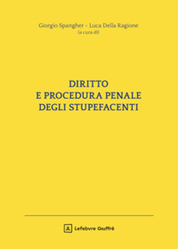 Diritto e procedura penale degli stupefacenti - Librerie.coop