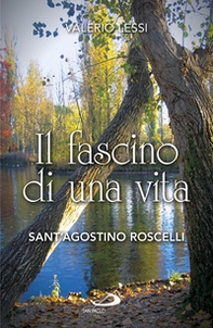 Il fascino di una vita. Sant'Agostino Roscelli - Librerie.coop Il fascino di una vita. Sant'Agostino Roscelli - Librerie.coop