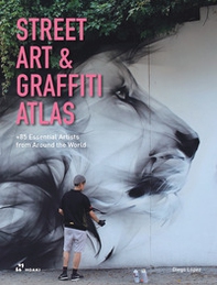 Street art & graffiti atlas - Librerie.coop