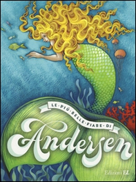 Le più belle fiabe di Andersen - Librerie.coop Le più belle fiabe di Andersen - Librerie.coop