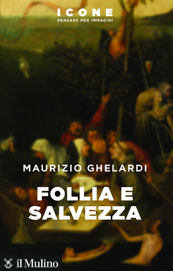 Follia e salvezza - Librerie.coop Follia e salvezza - Librerie.coop