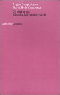 Gli altri in noi. Filosofia dell'interculturalità - Librerie.coop Gli altri in noi. Filosofia dell'interculturalità - Librerie.coop