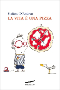 La vita è una pizza - Librerie.coop