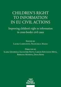 Children's right to information in EU civil actions. Improving children's right to information in cross-border civil cases - Librerie.coop