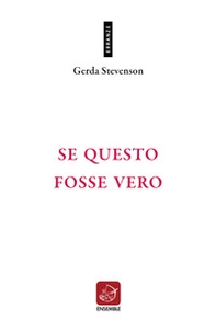 Se questo fosse vero. Testo originale a fronte - Librerie.coop Se questo fosse vero. Testo originale a fronte - Librerie.coop