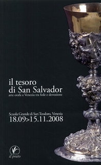 Il tesoro di San Salvador. Arte orafa a Venezia tra fede e devozione - Librerie.coop