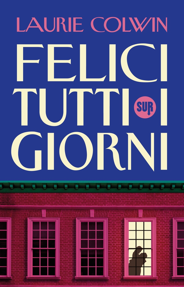 Felici tutti i giorni - Librerie.coop Felici tutti i giorni - Librerie.coop