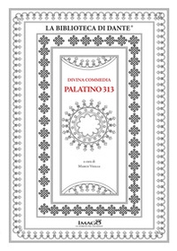 Divina Commedia Palatino 313. Commentario - Librerie.coop