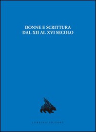 Donne e scrittura dal XII al XVI secolo - Librerie.coop