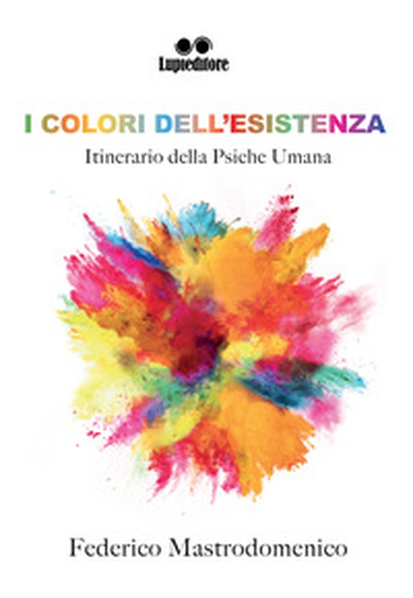I colori dell'esistenza - Librerie.coop I colori dell'esistenza - Librerie.coop