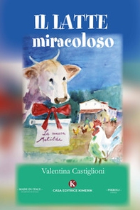 Il latte miracoloso - Librerie.coop
