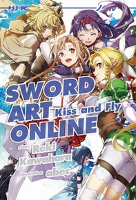 Sword art online novel. Kiss and fly - Vol. 22 - Librerie.coop
