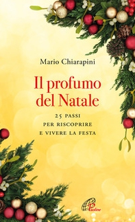 il del Natale. 25 passi per riscoprire e vivere la festa - Librerie.coop