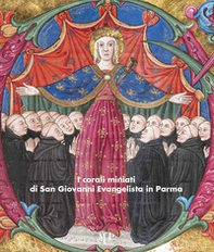 I corali miniati di San Giovanni Evangelista in Parma - Librerie.coop
