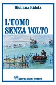 L'uomo senza volto - Librerie.coop