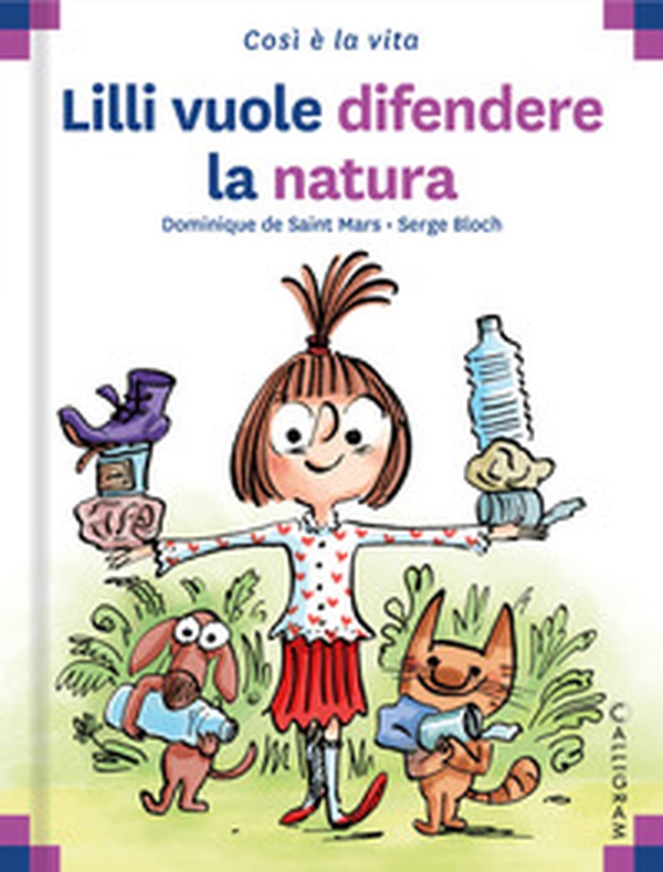 Lilli vuole difendere la natura - Librerie.coop Lilli vuole difendere la natura - Librerie.coop