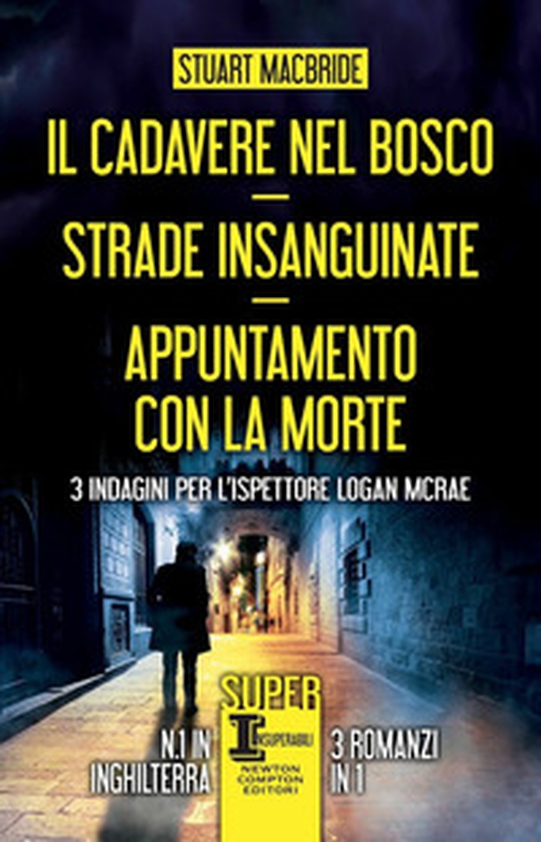 Il cadavere nel bosco-Strade insanguinate-Appuntamento con la morte. 3 indagini per l'ispettore Logan McRae - Librerie.coop Il cadavere nel bosco-Strade insanguinate-Appuntamento con la morte. 3 indagini per l'ispettore Logan McRae - Librerie.coop