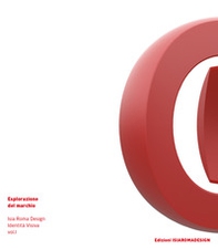 Esplorazione del marchio. Isia Roma Design. Identità visiva. Ediz. italiana e inglese - Librerie.coop