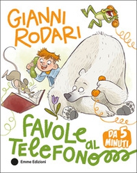 Favole al telefono da 5 minuti - Librerie.coop