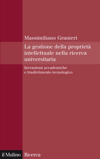 La gestione della proprietà intellettuale nella ricerca universitaria - Librerie.coop