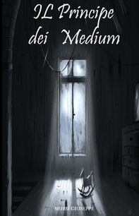 Il principe dei medium - Librerie.coop Il principe dei medium - Librerie.coop