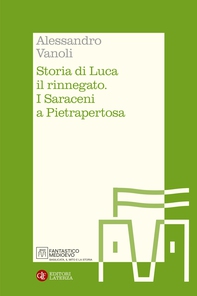 Storia di Luca il rinnegato - Librerie.coop
