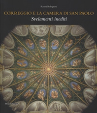Correggio e la camera di San Paolo. Svelamenti inediti - Librerie.coop Correggio e la camera di San Paolo. Svelamenti inediti - Librerie.coop