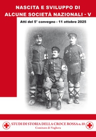 Nascita e sviluppo di alcune società nazionali. Atti del 5° convegno, 11 ottobre 2025 - Librerie.coop