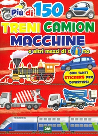 Treni macchine moto e camion. Sticker. Trendy model - Librerie.coop