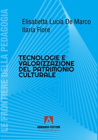 Tecnologie e valorizzazione patrimonio culturale - Librerie.coop Tecnologie e valorizzazione patrimonio culturale - Librerie.coop