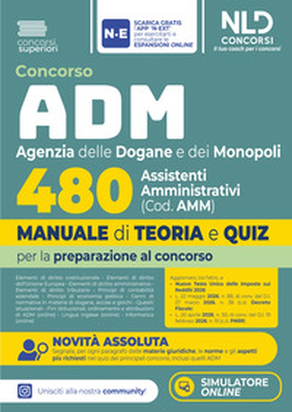 Concorso ADM Agenzia delle Dogane e dei Monopoli 480 Assistenti Amministrativi. Manuale di teoria e quiz 2026 - Librerie.coop