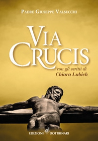 Via Crucis con gli scritti di Chiara Lubich - Librerie.coop Via Crucis con gli scritti di Chiara Lubich - Librerie.coop