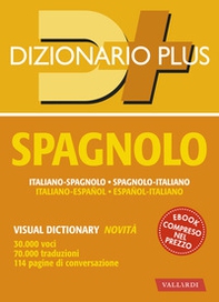 Dizionario spagnolo plus. Italiano-spagnolo, spagnolo-italiano - Librerie.coop