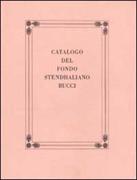 Catalogo del Fondo Stendhaliano Bucci - Librerie.coop