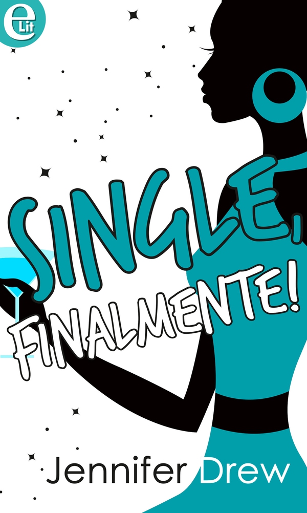Single, finalmente (eLit) - Librerie.coop Single, finalmente (eLit) - Librerie.coop