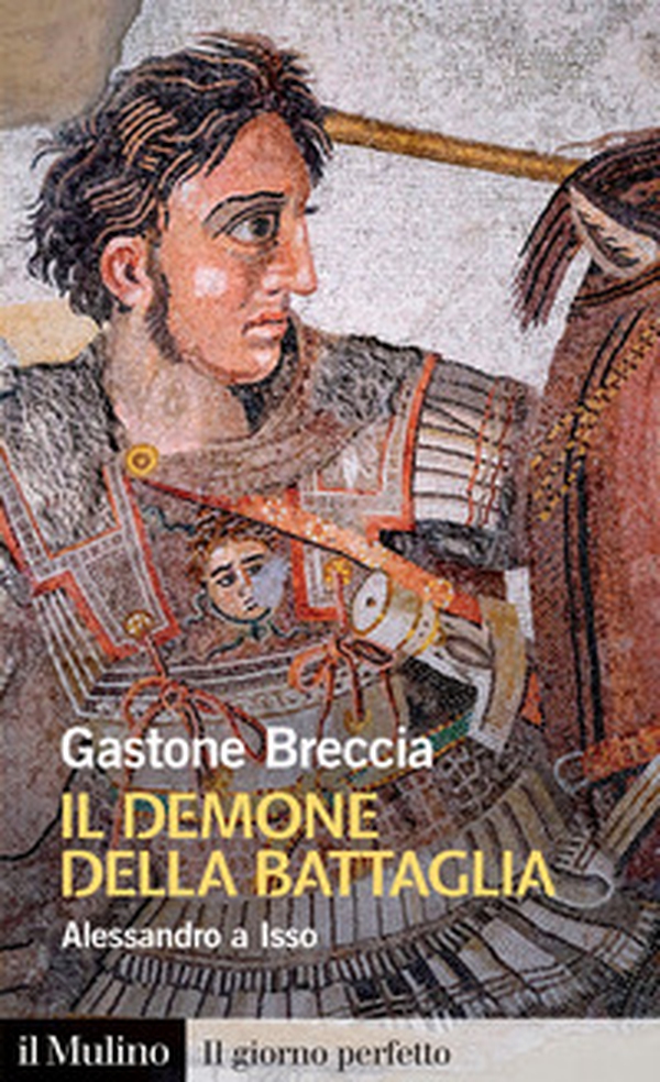 Il demone della battaglia. Alessandro a Isso - Librerie.coop Il demone della battaglia. Alessandro a Isso - Librerie.coop