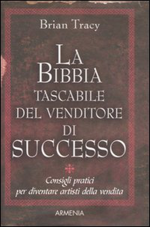 La bibbia tascabile del venditore di successo - Librerie.coop La bibbia tascabile del venditore di successo - Librerie.coop