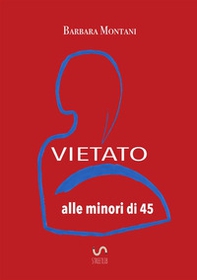 Vietato alle minori di 45 - Librerie.coop