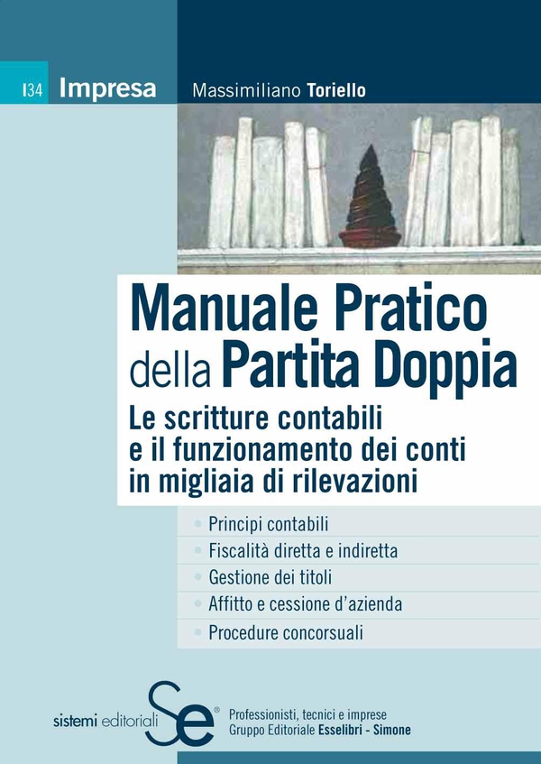 Manuale Pratico della Partita Doppia - Librerie.coop Manuale Pratico della Partita Doppia - Librerie.coop