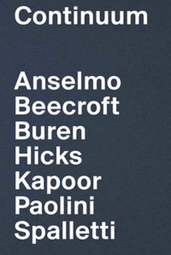 Continuum: Giovanni Anselmo, Vanessa Beecroft, Daniel Buren, Sheila Hicks, Anish Kapoor, Giulio Paolini, Ettore Spalletti. Ediz. italiana e inglese - Librerie.coop Continuum: Giovanni Anselmo, Vanessa Beecroft, Daniel Buren, Sheila Hicks, Anish Kapoor, Giulio Paolini, Ettore Spalletti. Ediz. italiana e inglese - Librerie.coop