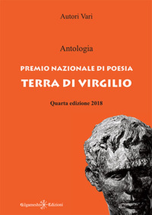 Antologia. Premio nazionale di poesia Terra di Virgilio. 4ª edizione - Librerie.coop Antologia. Premio nazionale di poesia Terra di Virgilio. 4ª edizione - Librerie.coop