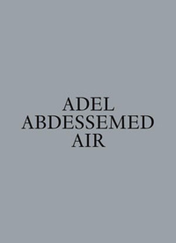 Adel Abdessemed. Air - Librerie.coop Adel Abdessemed. Air - Librerie.coop
