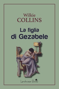 La figlia di Gezabele - Librerie.coop La figlia di Gezabele - Librerie.coop