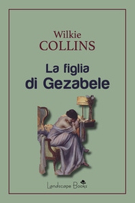 La figlia di Gezabele - Librerie.coop