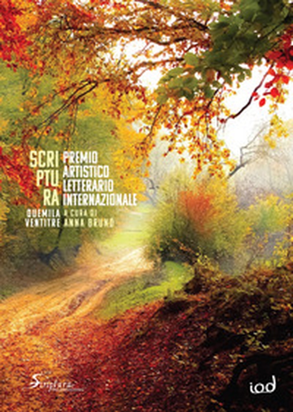 Scriptura. Premio artistico letterario internazionale 2023 - Librerie.coop Scriptura. Premio artistico letterario internazionale 2023 - Librerie.coop